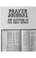 Prayer Journal for Baptism in the Holy Spirit: 3 Month Prayer Notebook for Worshippers to Write in