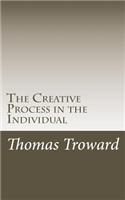 The Creative Process in the Individual