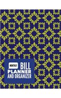 Monthly Bill Planner and Organizer: Vintage Design With Calendar 2018-2019 Weekly Planner, Bill Planning, Financial Planning Journal Expense Tracker Bill Organizer Notebook Business Mo