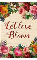 Let Love Bloom