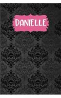 Danielle: Black Gothic Personalized Lined Notebook and Journal for Women and Girls to Write in
