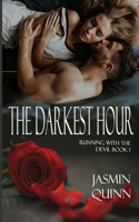 The Darkest Hour: Running with the Devil Book 1(Running with the Devil)