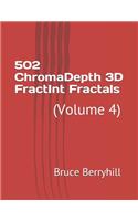 502 ChromaDepth 3D FractInt Fractals: (Volume 4)
