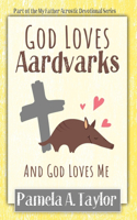 God Loves Aardvarks
