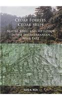 Cedar Forests, Cedar Ships