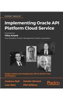 Implementing Oracle API Platform Cloud Service