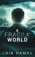 A Fragile World