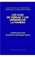 Ojos de Verdad Y Los Orígenes de la Manera