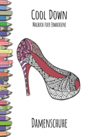 Cool Down - Malbuch für Erwachsene: Damenschuhe