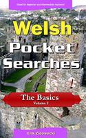 Welsh Pocket Searches - The Basics - Volume 2: A set of word search puzzles to aid your language learning