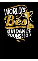 World's Best Guidance Counselor: Small Notebook for Guidance Counselors with 100 Pages of Lined Paper