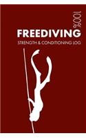 Freediving Strength and Conditioning Log: Daily Freediving Training Workout Journal and Fitness Diary for Freediver and Coach - Notebook(3 Freediving)