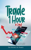 Trade 1 Hour a Day!