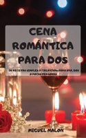 Cena Romántica Para DOS