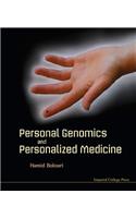 Personal Genomics and Personalized Medicine