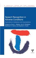 Speech Recognition in Adverse Conditions