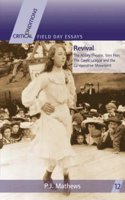 Revival: The Abbey Theatre, Sinn Fein, the Gaelic League and the Co-operative Movement(Critical Conditions: Field Day Essays)