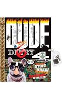 Dude Diary 4