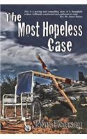 The Most Hopeless Case