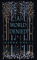 A World Denied