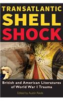 Transatlantic Shell Shock: British and American Literatures of World War I Trauma