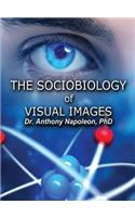 Sociobiology of Visual Images