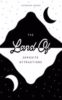 Land of Opposite Attractions