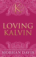 Loving Kalvin (The Kennedy Boys(R)) Hardcover