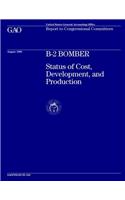 B-2 Bomber: Status of Cost, Development, and Production