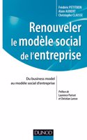 Renouveler le modele sociale de l'entreprise