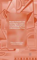 Women Activists and Civil Rights Leaders in Auto/Biographical Literature and Films
