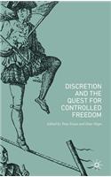Discretion and the Quest for Controlled Freedom