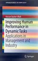 Improving Human Performance in Dynamic Tasks