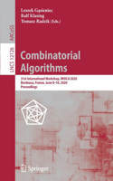 Combinatorial Algorithms: 31st International Workshop, Iwoca 2020, Bordeaux, France, June 8-10, 2020, Proceedings