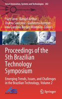 Proceedings of the 5th Brazilian Technology Symposium