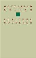 Gottfried Keller Züricher Novellen