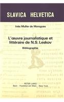 L'oeuvre journalistique et litteraire de N.S. Leskov