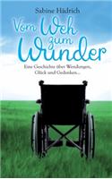 Vom Weh zum Wunder