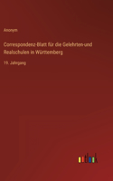 Correspondenz-Blatt für die Gelehrten-und Realschulen in Württemberg: 19. Jahrgang