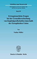 Ertragsteuerliche Fragen Bei Der Grenzuberschreitung Von Kapitalgesellschaften Innerhalb Der Europaischen Union