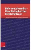 Philo Von Alexandria - Uber Die Freiheit Des Rechtschaffenen