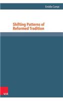 Shifting Patterns of Reformed Tradition