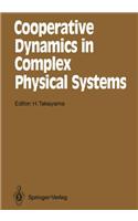 Cooperative Dynamics in Complex Physical Systems