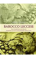 Barocco Leccese: Eine Sonderform des Barock betrachtet in Lecce an der Basilika Santa Croce