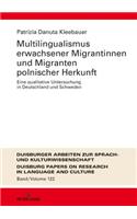 Multilingualismus erwachsener Migrantinnen und Migranten polnischer Herkunft