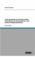 In der Spannung von Professionalität und Erbarmen in Krankenhäusern und anderen Pflegeinstitutionen
