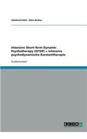 Intensive Short-Term Dynamic Psychotherapy (ISTDP) = intensive psychodynamische Kurzzeittherapie