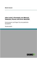 John Locke´s Konzepte von Mensch, Substanz, Person und ihrer Identität