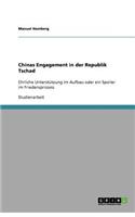 Chinas Engagement in der Republik Tschad