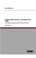 English in New York City - An Empirical Case Study